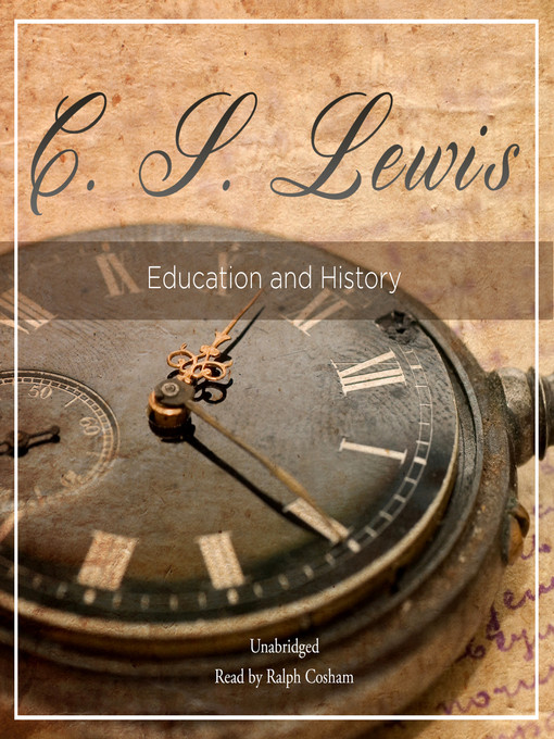 Title details for Education and History by C. S. Lewis - Wait list